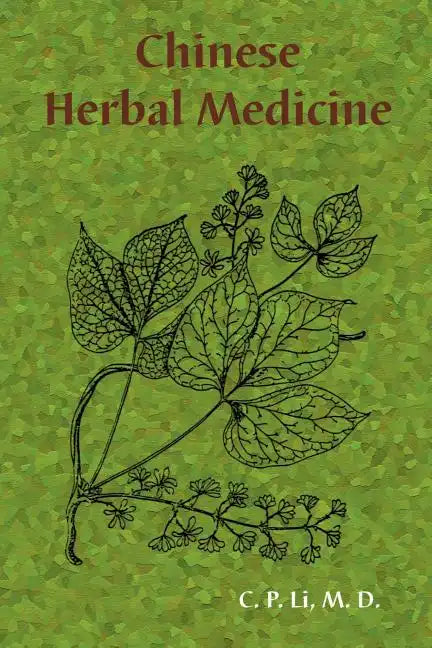 Chinese Herbal Medicine - Paperback