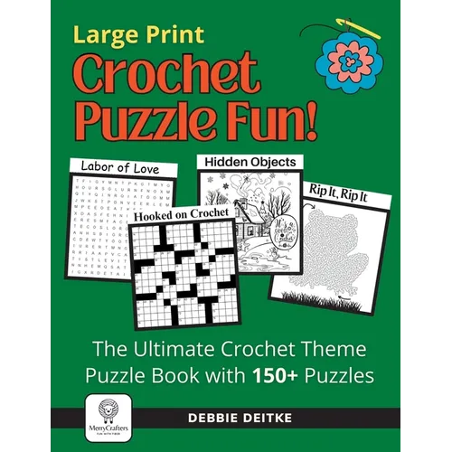 Crochet Puzzle Fun!: 150+ Crochet Theme Puzzles, Large Print, The Ultimate Word Puzzles and Picture Activities for Crocheters - Paperback
