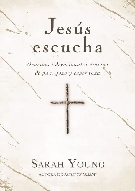 Jesús Escucha: Oraciones Devocionales Diarias de Paz, Gozo Y Esperanza - Paperback