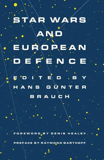 Star Wars and European Defence: Implications for Europe: Perception and Assessments - Paperback