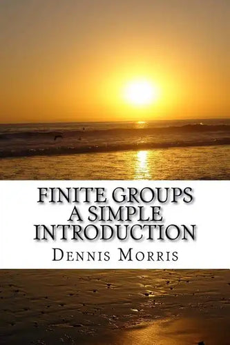 Finite Groups - A Simple Introduction - Paperback