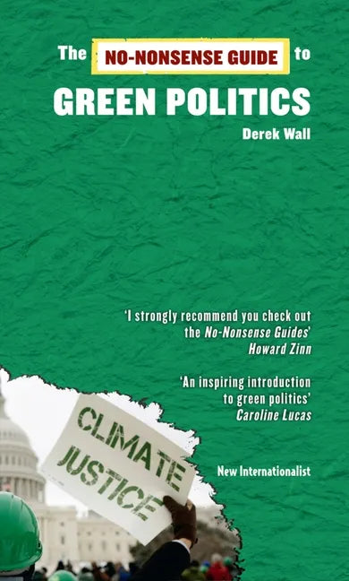 The No-Nonsense Guide to Green Politics - Paperback