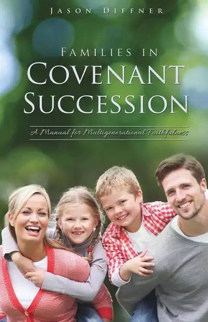 Families in Covenant Succession - Paperback