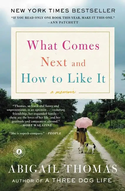 What Comes Next and How to Like It: A Memoir - Paperback