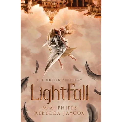 LightFall: A Young Adult Paranormal Angel Romance - Hardcover