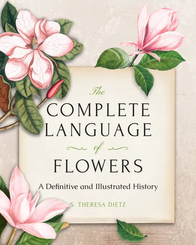 The Complete Language of Flowers: A Definitive and Illustrated History - Pocket Edition - Hardcover