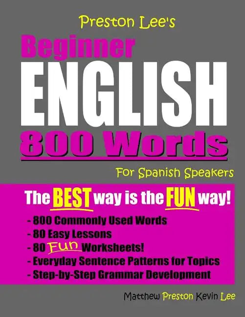 Preston Lee's Beginner English 800 Words For Spanish Speakers - Paperback