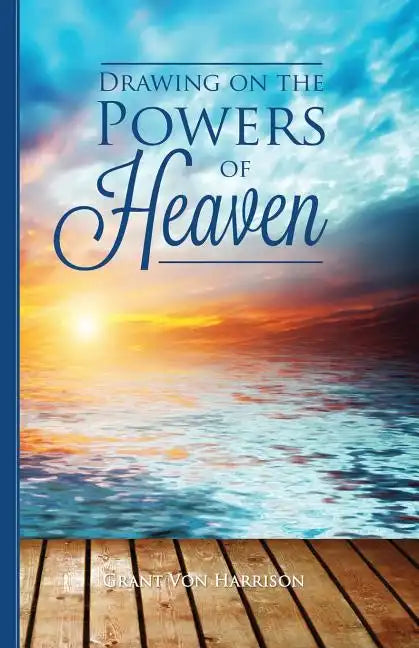 Drawing on the Powers of Heaven - Paperback