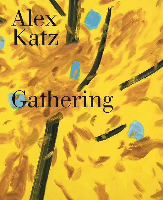 Alex Katz: Gathering - Hardcover