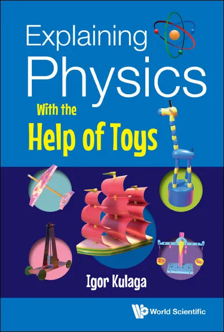 Explaining Physics with the Help of Toys - Hardcover