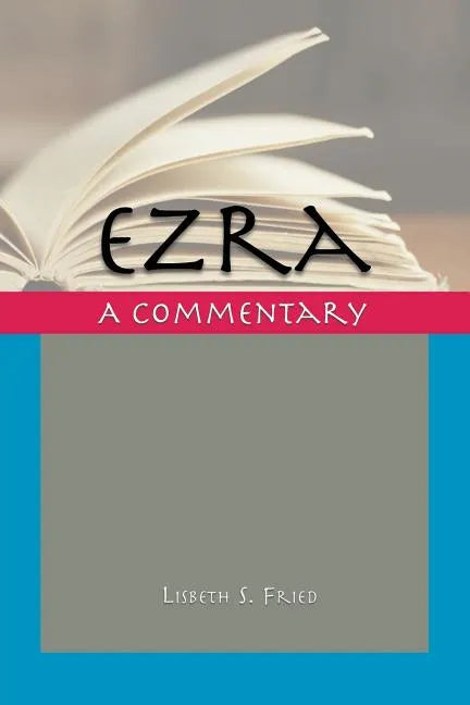 Ezra: A Commentary - Paperback