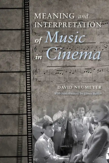 Meaning and Interpretation of Music in Cinema - Paperback