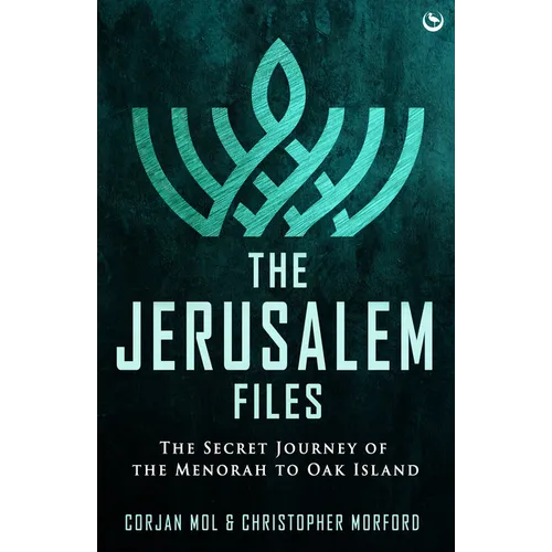The Jerusalem Files: The Secret Journey of the Menorah to Oak Island - Paperback