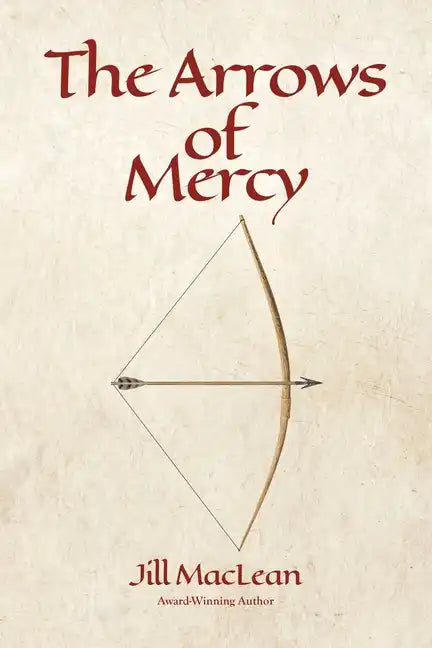 The Arrows of Mercy - Paperback