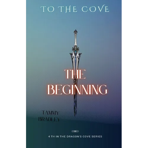 To The Cove; The Beginning - Paperback
