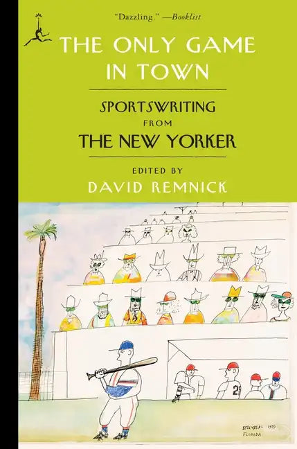 The Only Game in Town: Sportswriting from the New Yorker - Paperback