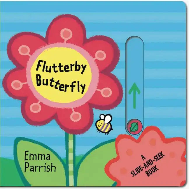 Flutterby Butterfly: A Slide-And-Seek Book - Board Book