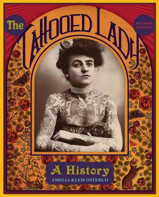 The Tattooed Lady: A History - Paperback