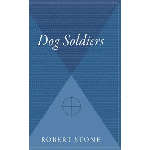 Dog Soldiers - Hardcover