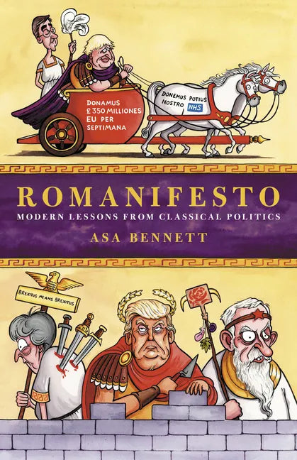 Romanifesto: Modern Lessons from Classical Politics - Hardcover