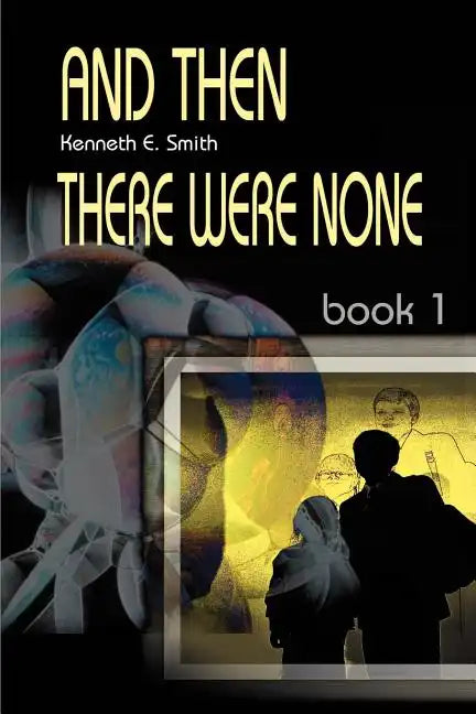 And Then There Were None: Book 1 - Paperback