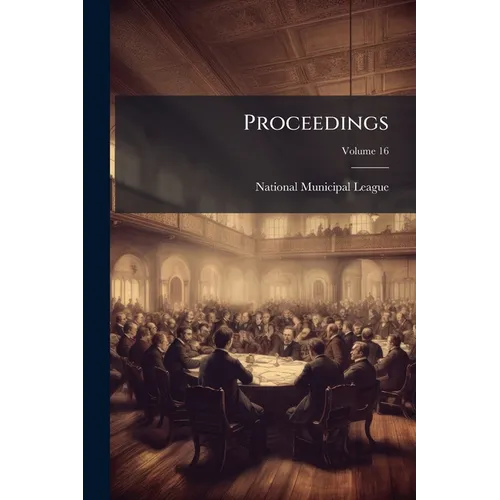 Proceedings; Volume 16 - Paperback