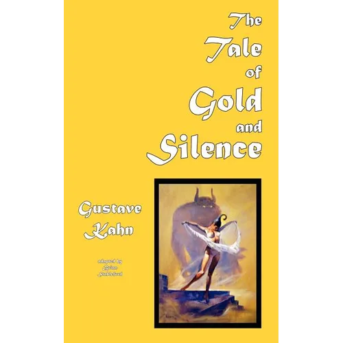 The Tale of Gold and Silence - Paperback