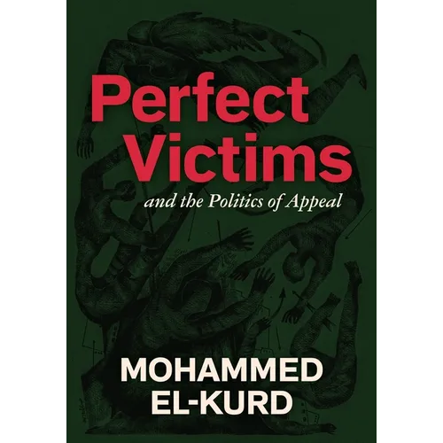 Perfect Victims: And the Politics of Appeal - Paperback