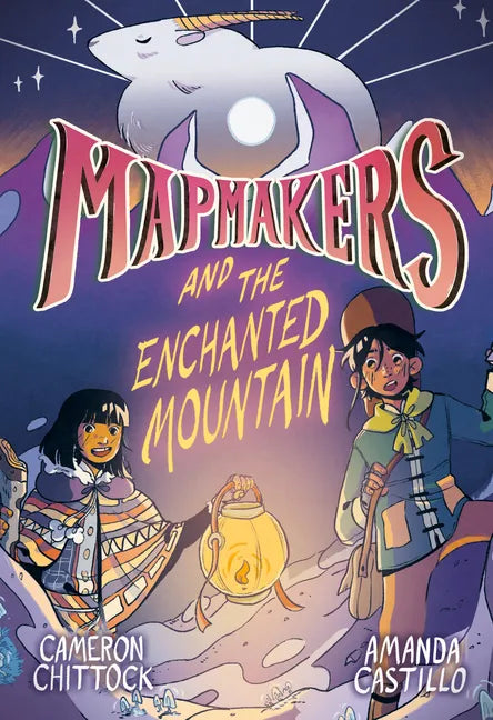 Mapmakers and the Enchanted Mountain: (A Graphic Novel) - Paperback