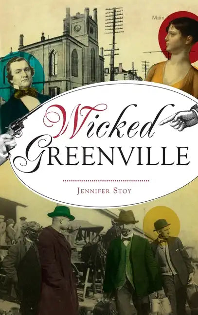 Wicked Greenville - Hardcover