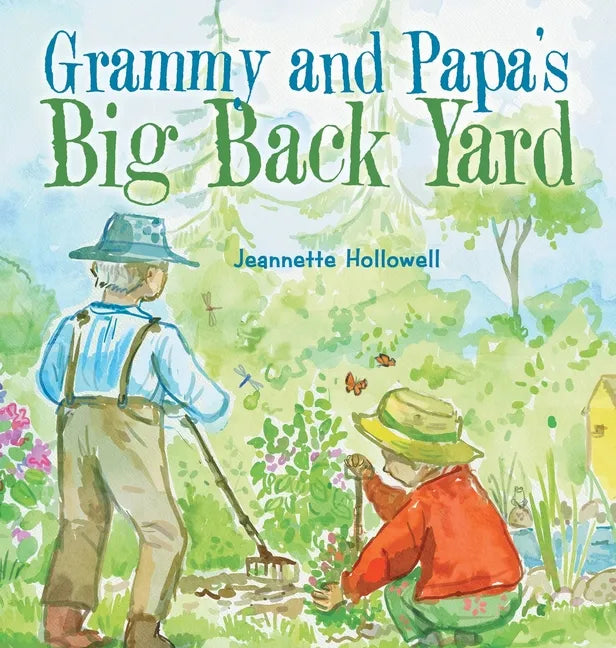Grammy and Papa's Big Back Yard - Hardcover