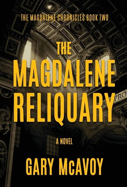 The Magdalene Reliquary - Hardcover