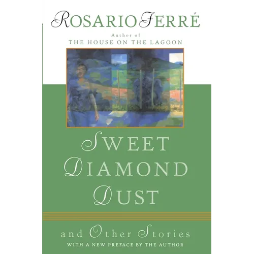Sweet Diamond Dust: And Other Stories - Paperback