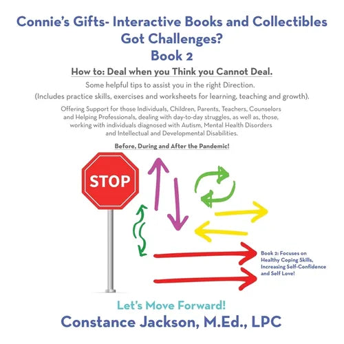 Connie's Gifts- Interactive Books and Collectibles Got Challenges? Book 2: How To: Deal When You Think You Cannot Deal. Some Helpful Tips to Assist Yo - Paperback