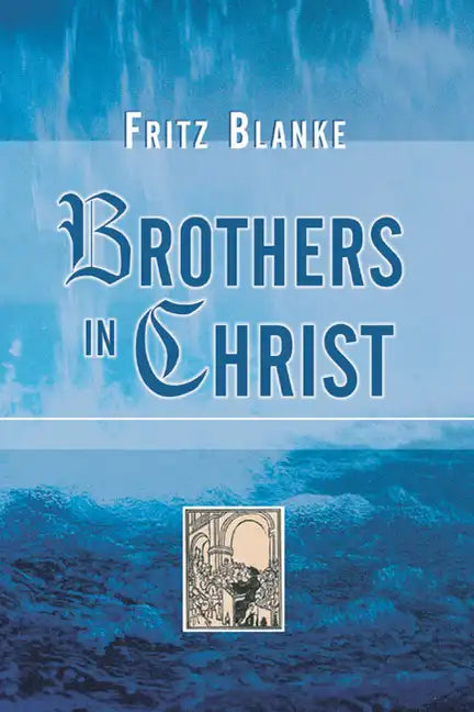 Brothers in Christ - Paperback