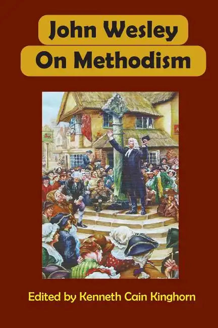 John Wesley on Methodism - Paperback
