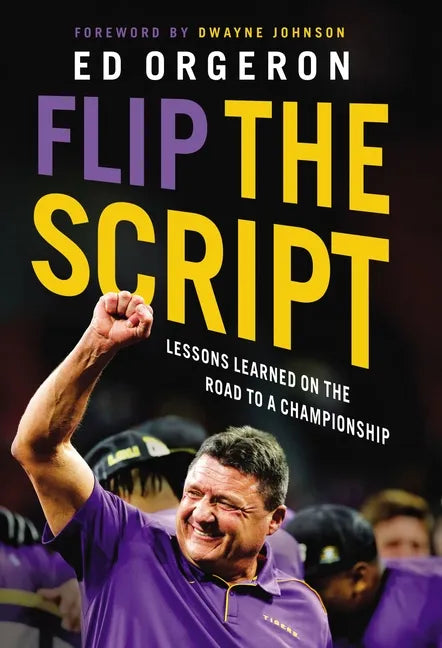 Flip the Script: Lessons Learned on the Road to a Championship - Paperback