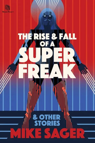 The Rise and Fall of a Super Freak: And Other True Stories of Black Men Who Made History - Paperback