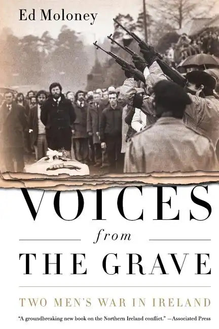 Voices from the Grave: Two Men's War in Ireland - Paperback