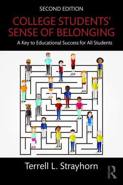 College Students' Sense of Belonging: A Key to Educational Success for All Students - Paperback