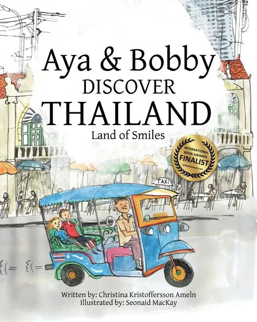 Aya & Bobby Discover Thailand: -Land of Smiles- - Paperback