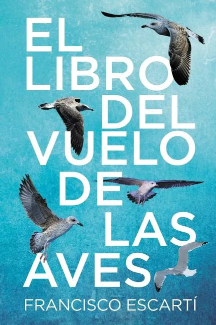 El libro del vuelo de las aves - Paperback