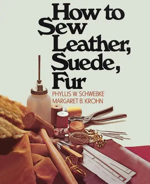 How to Sew Leather, Suede, Fur - Paperback