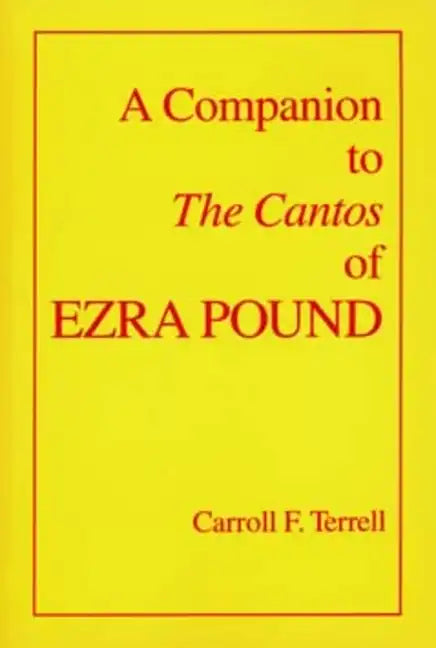 A Companion to the Cantos of Ezra Pound - Paperback