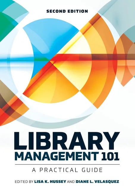 Library Management 101: A Practical Guide - Paperback