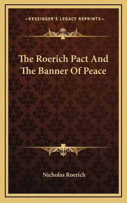 The Roerich Pact and the Banner of Peace - Hardcover