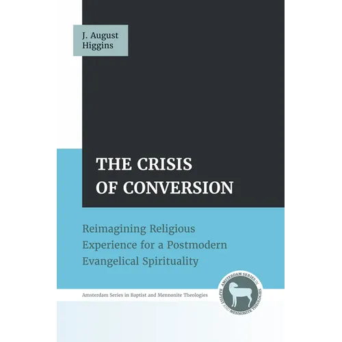 The Crisis of Conversion - Hardcover