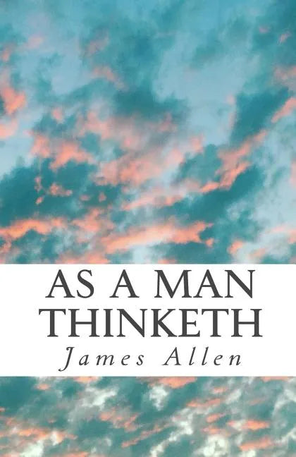 As a Man Thinketh: Pocket-Size - Paperback