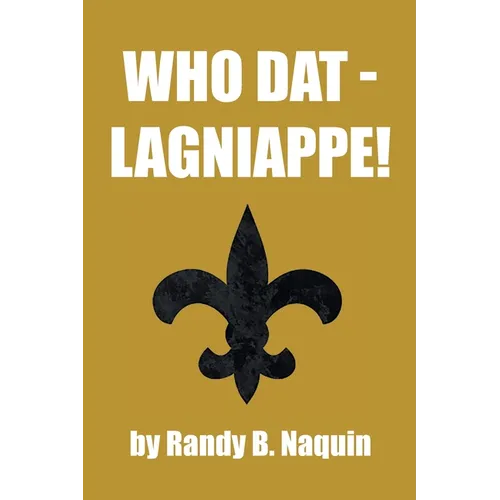 Who Dat - Lagniappe! - Paperback