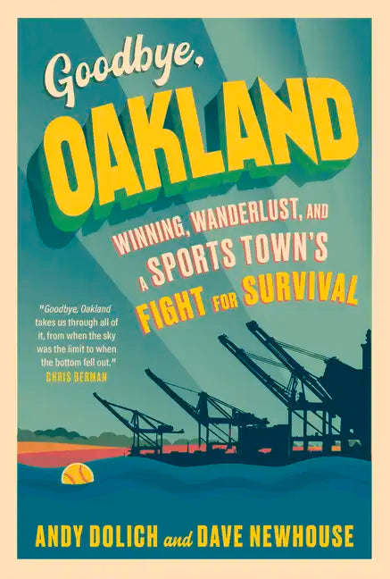 Goodbye, Oakland - Hardcover